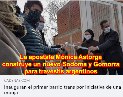 monja reconstruye a sodoma y gomorra en Argentina barrio gay